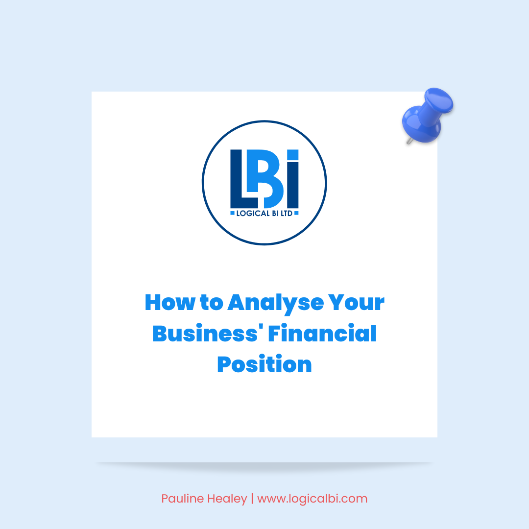 You are currently viewing How to Analyse Your Business’ Financial Position