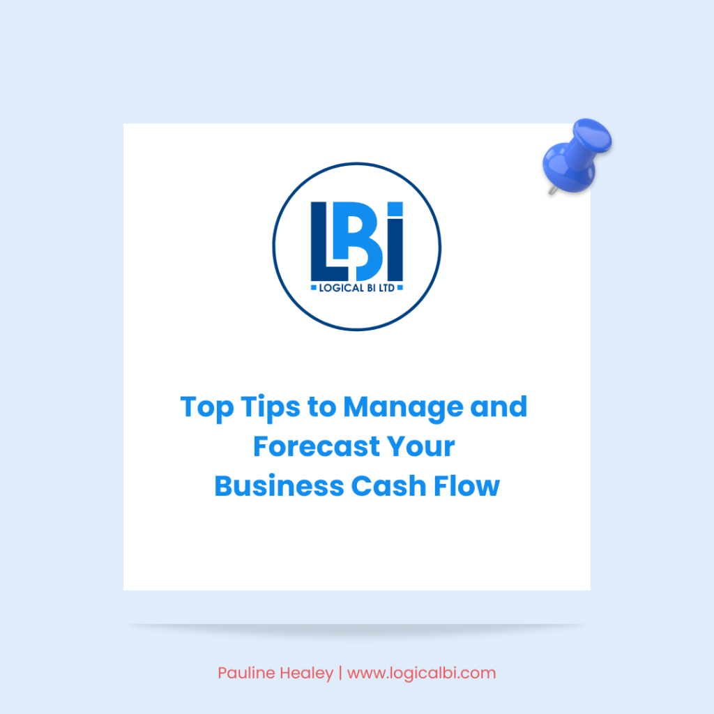 a white paper with blue pin on it and the words Top Tips to Manage and Forecast Your Business Cash Flow